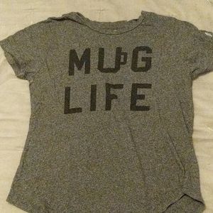 Mug life t shirt